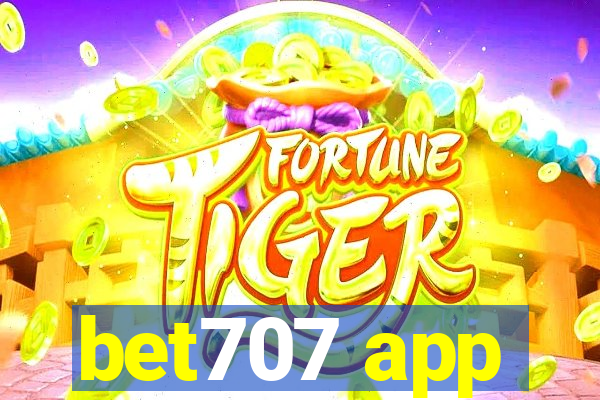 bet707 app